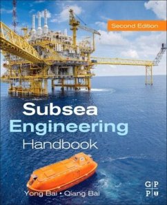 Subsea Engineering Handbook - Bai, Yong;Bai, Qiang