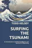 Surfing the Tsunami: An Introduction to Artificial Intelligence and Options for Responding