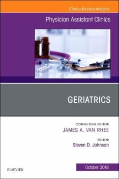 Geriatrics, An Issue of Physician Assistant Clinics - Johnson, Steven G.