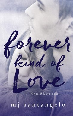 Forever Kind of Love - Santangelo, Mj