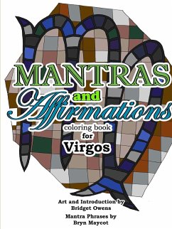Mantras and Affirmations Coloring Book for Virgos - Owens, Bridget; Maycot, Bryn