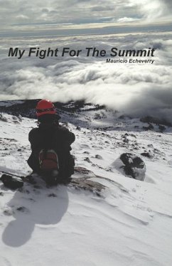 My Fight For The Summit - Echeverry, Mauricio