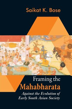 Framing the Mahabharata - Saikat K Bose