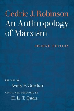 An Anthropology of Marxism - Robinson, Cedric J.