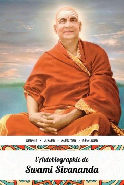 L'Autobiographie de Swami Sivananda - Swami Sivananda