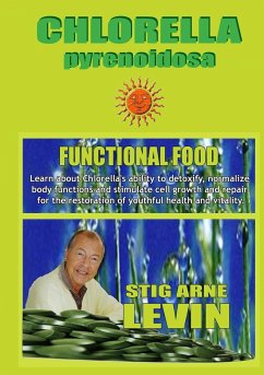 CHLORELLA -Functional Food- - Levin, Stig Arne