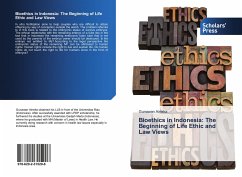 Bioethics in Indonesia: The Beginning of Life Ethic and Law Views - Aineka, Gunawan