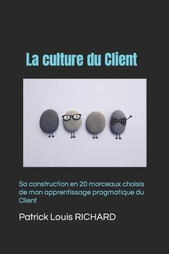 La culture du Client - Richard, Patrick Louis