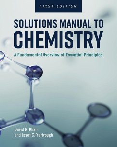 Solutions Manual to Chemistry - Khan, David R.; Yarbrough, Jason C.