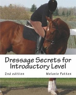 Dressage Secrets for Introductory Level - Patton, Melanie