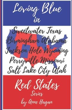 The Loving Blue in Red States Collection: Books 1-5 - Hagan, Anne