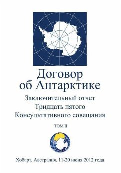 Final Report of the Thirty-Fifth Antarctic Treaty Consultative Meeting - Volume II (Russian) - Antarctic Treaty Consultative Meeting