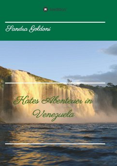 Kates Abenteuer in Venezuela - Goldoni, Sandra