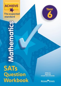 Achieve Maths Question Workbook Exp (SATs) - King, Steph; Solvemaths Ltd