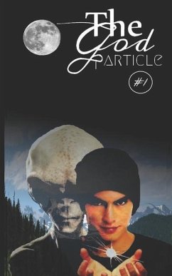 The God Particle: #1 - Morrow, Celeste; Morrow, Andrew