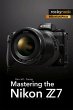 Mastering the Nikon Z7 - Bild 1