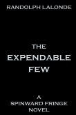 The Expendable Few: A Spinward Fringe Novel