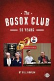 The BoSox Club: 50 Years