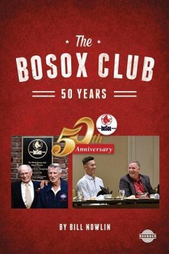 The BoSox Club: 50 Years - Nowlin, Bill