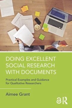 Doing Excellent Social Research with Documents - Grant, Aimee