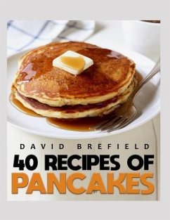 40 recipes of pancakes - Brefield, David