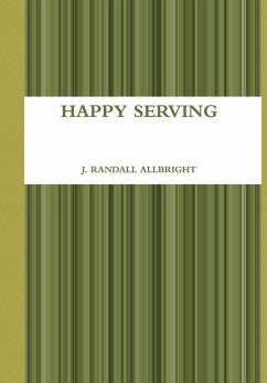 HAPPY SERVING - Allbright, J. Randall