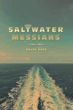 Saltwater Messiahs - Ward, Wayne