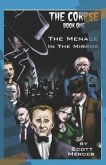 The Corpse: The Menace in the Mirror