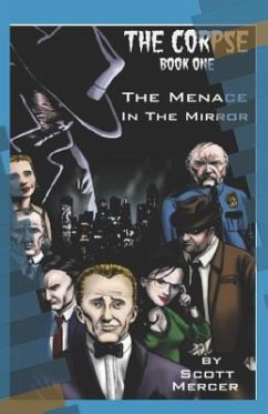 The Corpse: The Menace in the Mirror - Mercer, Scott