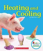 Heating and Cooling (Rookie Read-About Science: Physical Science)