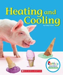 Heating and Cooling (Rookie Read-About Science: Physical Science) - Crane, Cody