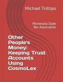 Other People's Money: Keeping Trust Accounts Using Cosmolex