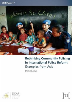 Rethinking Community Policing in International Police Reform - Kocak, Deniz