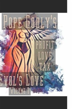 Profit Loves Tax: Evol's Love Volume 1 - Godly, Pope