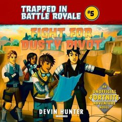 Fight for Dusty Divot: An Unofficial Fortnite Adventure Novel - Hunter, Devin