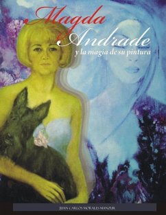 MAGDA ANDRADE y la magia de su pintura - Morales Manzur, Juan Carlos