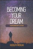 Becoming Your Dream: Tomorrow's Star