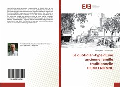 Le quotidien-type d¿une ancienne famille traditionnelle TLEMCENIENNE - Kada Kloucha, Abdelghani