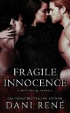 Fragile Innocence: A dark ménage romance