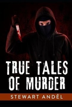 True Tales of Murder - Andel, Stewart