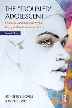The Troubled Adolescent - Lovell, Jennifer L; White, Joseph L