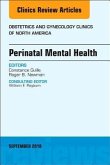 Perinatal Mental Health, an Issue of Obstetrics and Gynecology Clinics