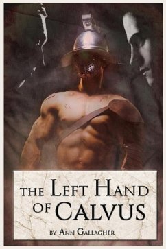 The Left Hand of Calvus - Gallagher, Ann