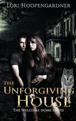 The Unforgiving House - Hoopengardner, Lori