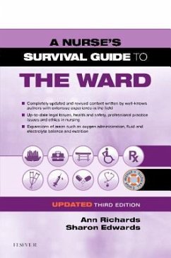 A Nurse's Survival Guide to the Ward - Updated Edition - Richards, Ann, BA(Hons), MSc DipN(Lon), RGN,RNT (Associate Lecturer,; Edwards, Sharon L., MSC (Senior Lecturer, School of Nursing and Alli