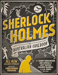 Sherlock Holmes: The Australian Casebook - Sequiera, Christopher