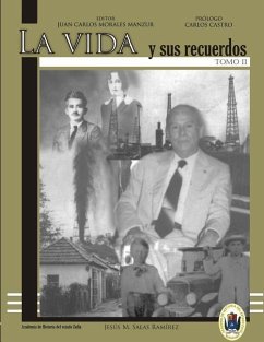 La Vida Y Sus Recuerdos Tomo II - Ramirez, Jesus Salas; Morales Manzur, Juan Carlos