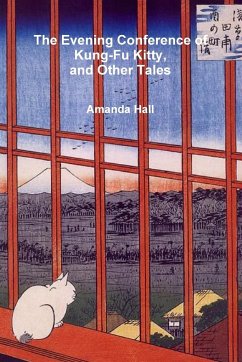 The Evening Conference of Kung-Fu Kitty and Other Tales - Hall, Amanda