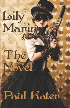 Lily Marin - The Novel - Kater, Paul