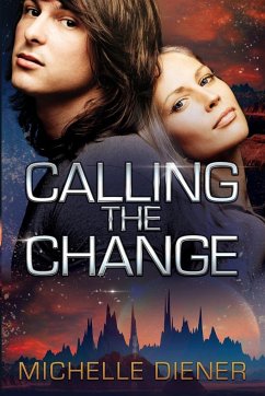 Calling the Change - Diener, Michelle